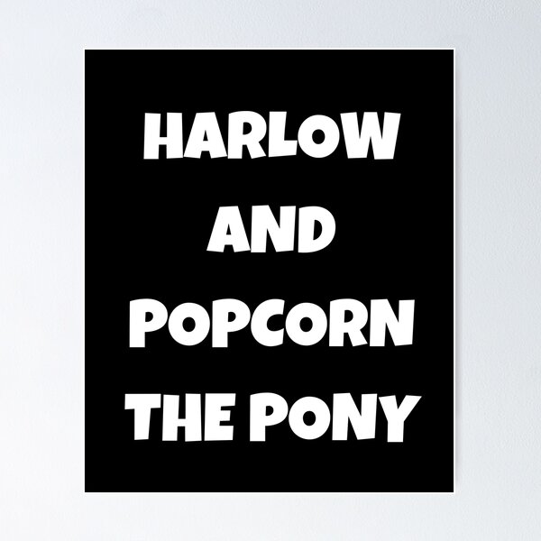 Harlow And Popcorn The Pony Poster RB1212 product Offical harlowandpopcorn Merch
