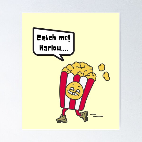Harlow And Popcorn - Catch Me!  Harlow... Poster RB1212 product Offical harlowandpopcorn Merch